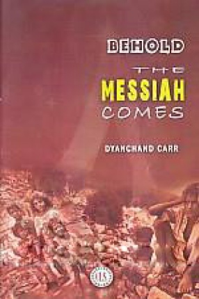 Behold the Messiah Comes