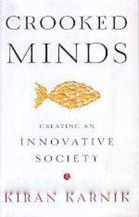 Crooked Minds: Creating an Innovative Society