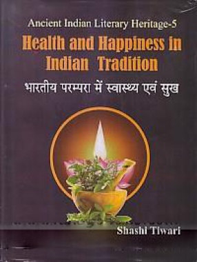 Health and Happiness in Indian Tradition