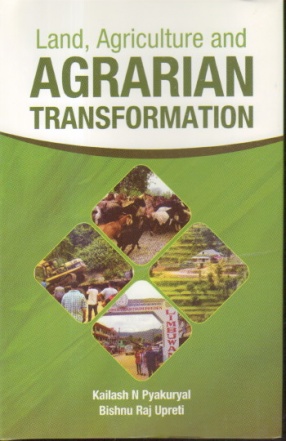 Land, Agriculture and Agrarian Transformation