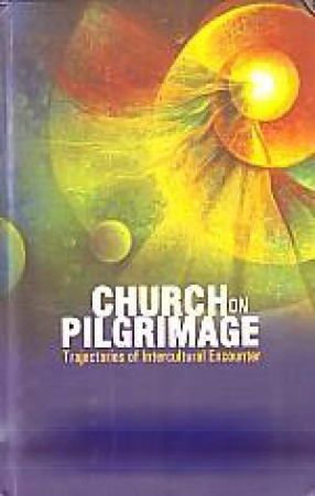 Church on Pilgrimage: Trajectories of Intercultural Encounter