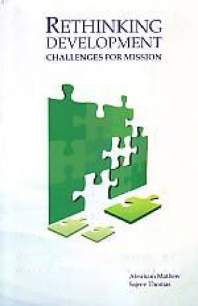 Rethinking Development: Challenges for Mission