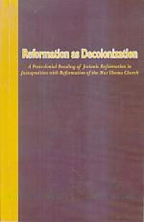 Reformation as Decolonization: a Postcolonial Reading of Josianic Reformation in Juxtaposition With Reformation of the Mar Thoma Church