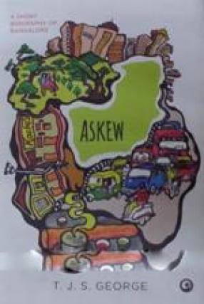 Askew: a Short Biography of Bangalore