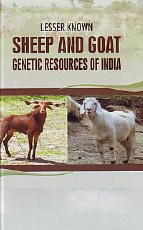 Lesser Known Sheep and Goat Genetic Resources of India