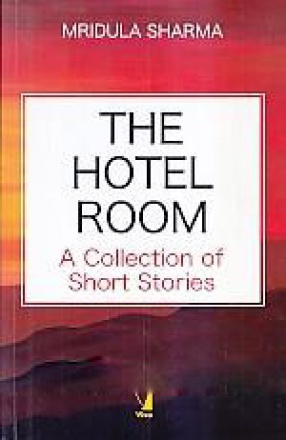 The Hotel Room: a Collection of Short Stories