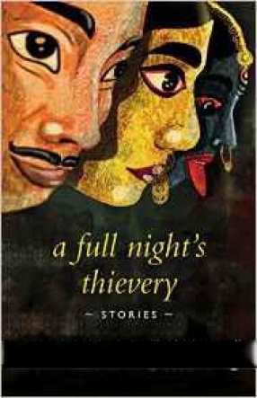 A Full Night's Thievery: Stories