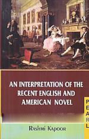 An Interpretation of the Recent English and American Novel