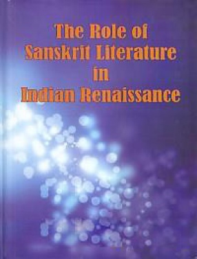The Role of Sanskrit Literature in Indian Renaissance