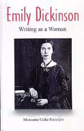 Emily Dickinson: Writing as a Woman