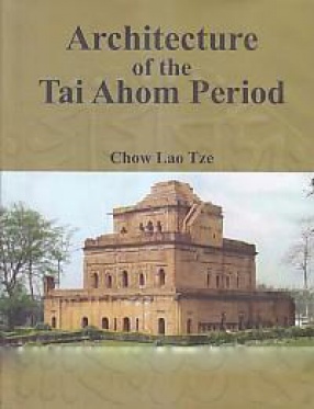 Architecture of the Tai Ahom Period