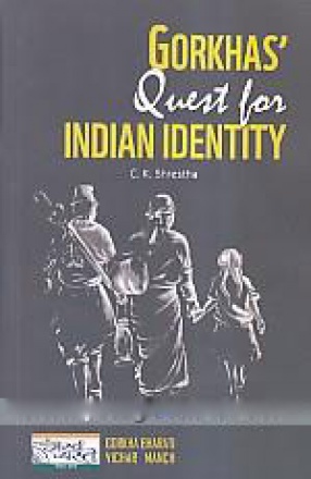 Gorkhas' Quest for Indian Identity