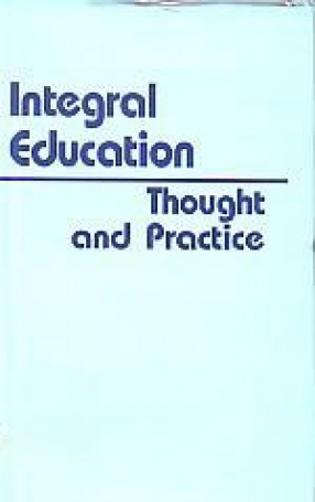 Integral Education: Thought and Practice