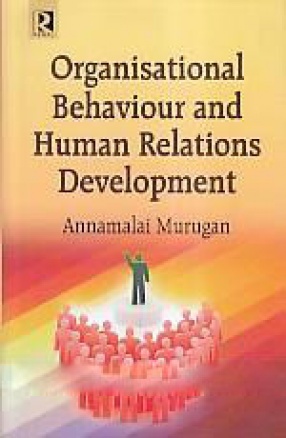 Organisational Behaviour and Human Relations Development