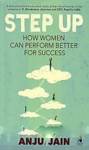 Step up: How Women Can Perform Better for Success