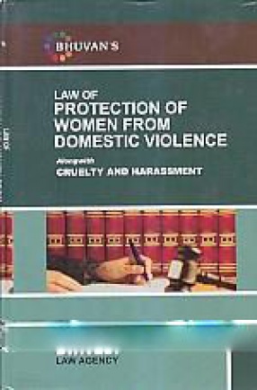 Law of Protection of Women From Domestic Violence: Alongwith Cruelty and Harassment