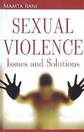 Sexual Violence: Issues and Solutions