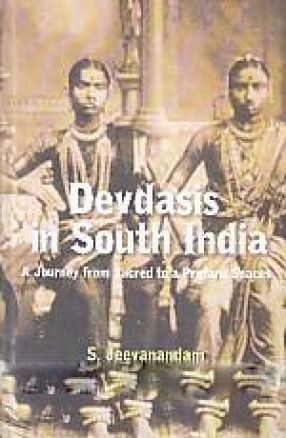 Devadasis in South India: a Journey From Sacred to Profane Spaces