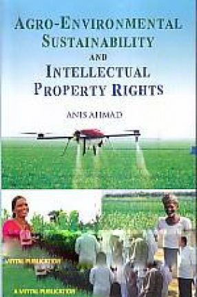 Agro-Environmental Sustainability and Intellectual Property Rights