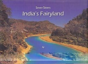 Seven Sisters: India's Fairyland
