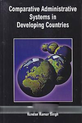 Comparative Administrative Systems in Developing Countries