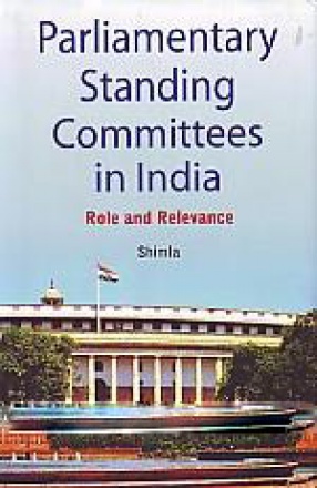 Parliamentary Standing Committees in India: Role and Relevance