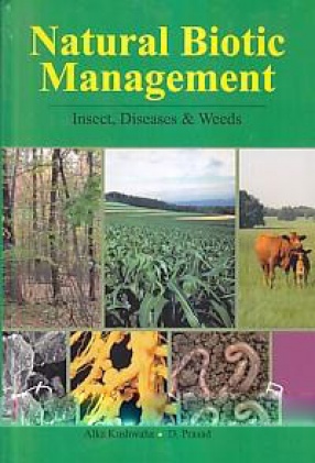 Natural Biotic Management: Insects, Diseases and Weeds