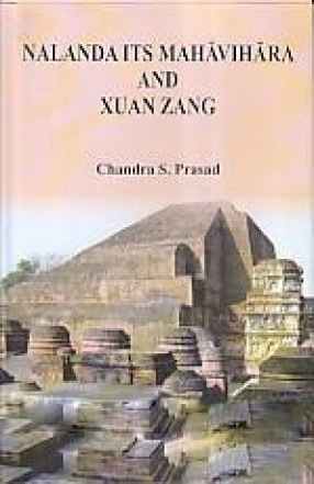 Nalanda, its Mahavihara and Xuan Zang