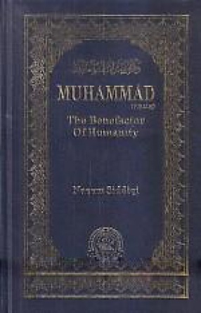 Muhammad Peace be Upon him: the Benefactor of the Humanity