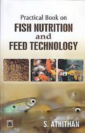 Practical Book on Fish Nutrition and Feed Technology