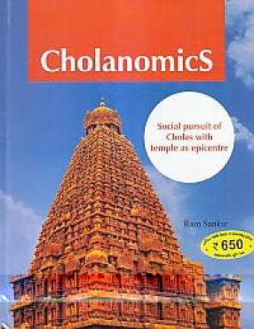 Cholanomics: Social Pursuit of Cholas with Temple as Epicentre