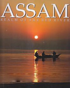 Assam: Realm of the Red River 