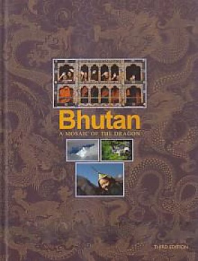 Bhutan: a Mosaic of the Dragon