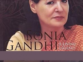 Sonia Gandhi: a Living Legend
