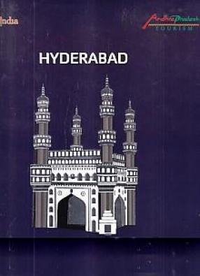 Hyderabad: Facets of a Fascinating City