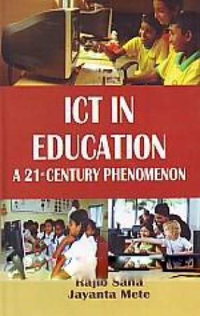 ICT in Education: a 21st Century Phenomenon