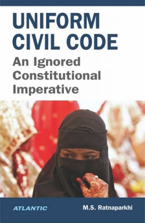 Uniform civil Code: an Ignored Constitutional Imperative