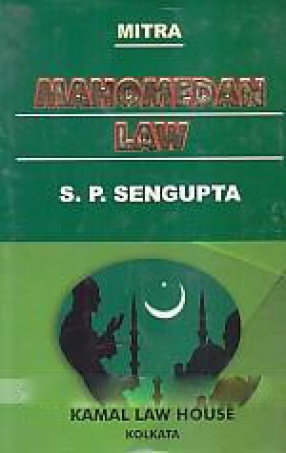 S.K. Mitra's Mahomedan Law