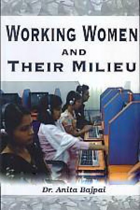 Working Women and Their Milieu