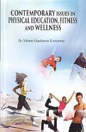 Contemporary Issues in Physical Education, Fitness and Wellness