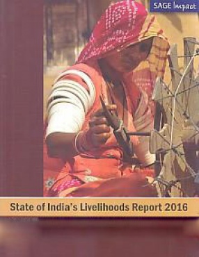 State of India's Livelihoods Report 2016