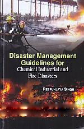 Disaster Management Guidelines for Chemical Industrial and Fire Disasters