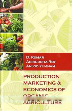 Production, Marketing & Economics of Organic Agriculture