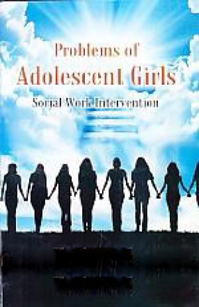 Problems of Adolescent Girls: Social Work Intervention