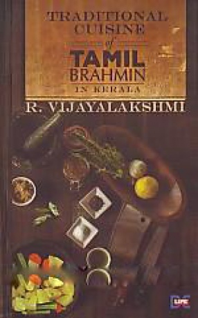 Traditional Cuisine of Tamil Brahmins in Kerala