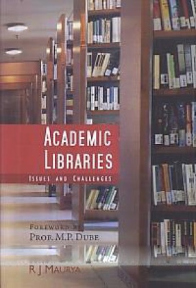 Academic Libraries: Issues and Challenges