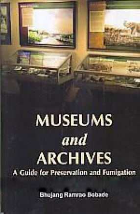 Museums and Archives: a Guide for Preservation and Fumigation