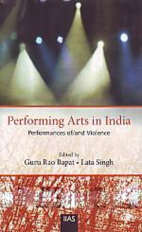 Performing Arts in India: Performances of/and Violence