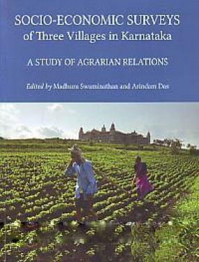 Socio-Economic Surveys of Three Villages in Karnataka: a Study of Agrarian Relations