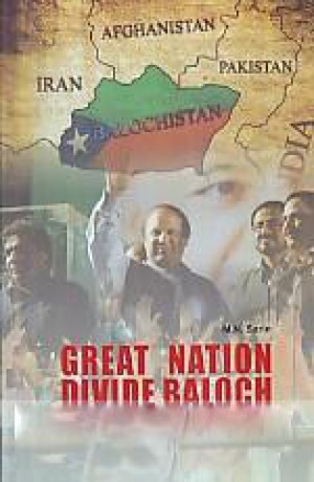 Great Nation Divide Baloch Fraction in Pakistan Politics